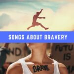 Songs-About-Bravery