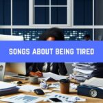 songs-about-being-tired