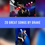 20 Great Songs by Drake Drake performing with microphones in two concert photographs, separated by a blue song-list title banner.