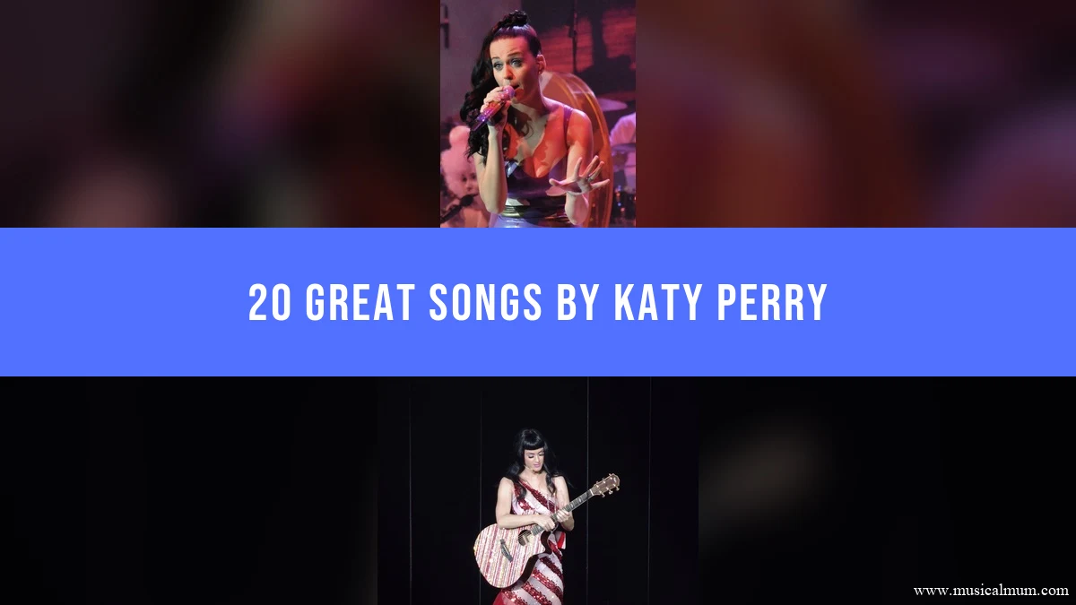 20 Great Songs by Katy Perry: two relevant photographs separated by the blue Musical Mum title banner.