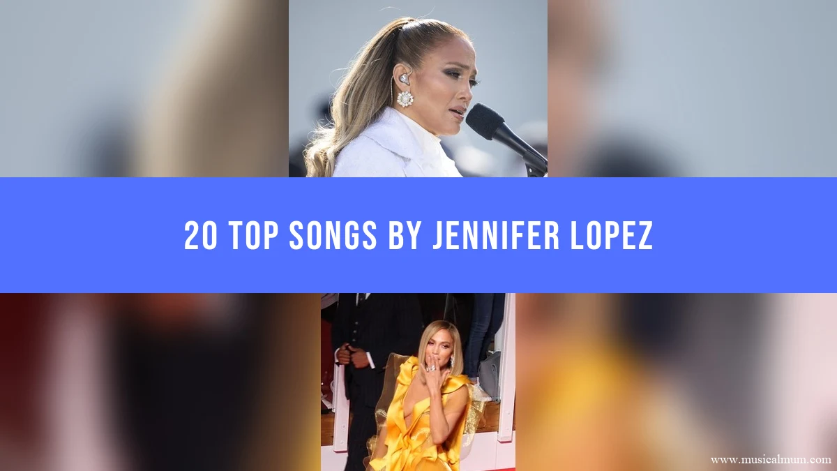 20 Top Songs by Jennifer Lopez with two photographs of Jennifer Lopez